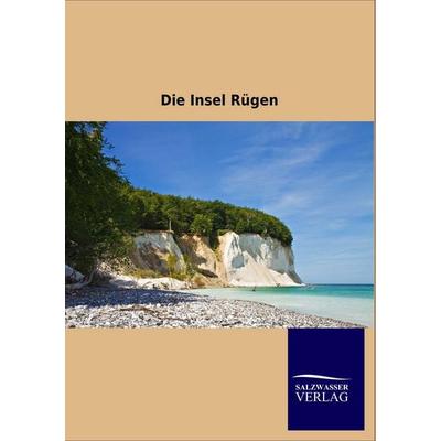 Die Insel Rügen, Taschenbuch von , Salzwasser, 978-3-86444-822-5