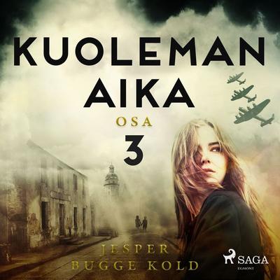 Kuoleman aika: Osa 3 - Jesper Bugge Kold, Audio, 9788726261844