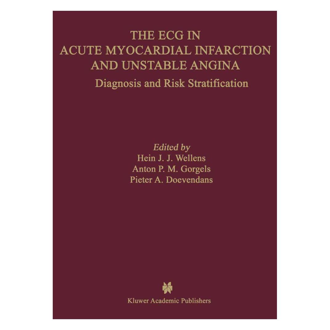 Springer The ECG in Acute Myocardial Infarction and Unstable Angina (Englisch, Softcover, Anton M. Gorgels, Hein J.J. Wellens, P.A.F.M. Doevendans) (55540496)