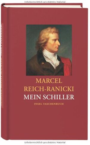 Marcel Reich-Ranicki - Mein Schiller (insel taschenbuch) - Preis vom 09.10.2026 07:28:09 h