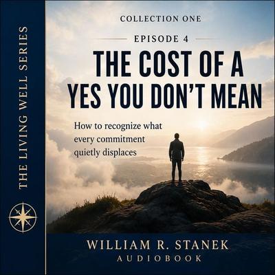 The Cost of a Yes You Don't Mean - William R. Stanek, Audio, 9781666004793
