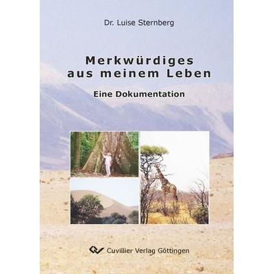 Merkwürdiges aus meinem Leben, Taschenbuch von Luise Sternberg, Cuvillier Verlag, 978-3-7369-7748-8
