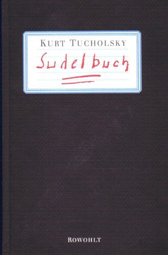 Kurt Tucholsky - Sudelbuch - Preis vom 09.10.2026 07:28:09 h