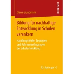 Bildung für nachhaltige Entwicklung in Schulen verankern, Fachbücher von Diana Grundmann