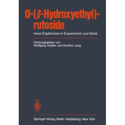 O-(β-Hydroxyethyl)-rutoside, Taschenbuch von , Springer Berlin, 978-3-540-12196-1