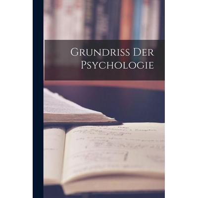 Grundriss der Psychologie, Taschenbuch von Anonymous, Hutson Street Press, 978-1-01-655676-7