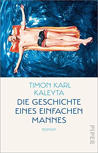 Kaleyta, Timon Karl - Die Geschichte eines einfachen Mannes: Roman Ein tragikomischer Entwicklungsroman - Preis vom 13.10.2026 19:28:25 h