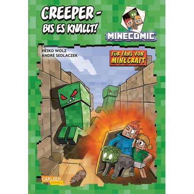 Creeper – bis es knallt! Für Fans von Minecraft, Gebundene Ausgabe von Heiko Wolz, Carlsen, 978-3-551-80150-0