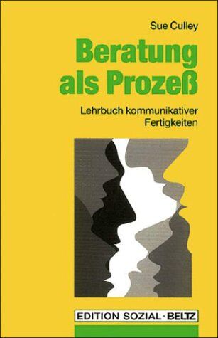 Sue Culley - Beratung als Prozeß. Lehrbuch kommunikativer Fertigkeiten - Preis vom 30.09.2026 09:01:18 h