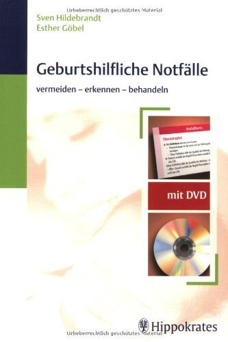 Sven Hildebrandt - Geburtshilfliche Notfälle mit DVD: vermeiden - erkennen - behandeln - Preis vom 13.10.2026 11:25:28 h