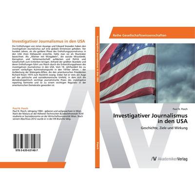 Investigativer Journalismus in den USA, Taschenbuch von Paul N. Posch, AV Akademikerverlag, 978-3-639-63148-7