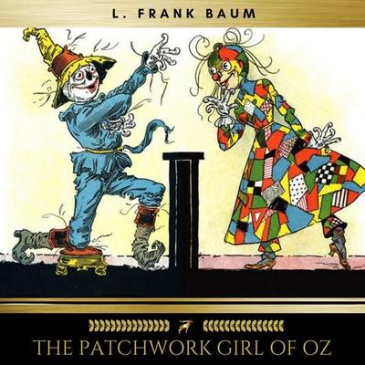 The Patchwork Girl of Oz - L. Frank Baum, Audio, 4057664395382