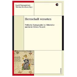 Herrschaft verorten, Fachbücher von Martina Stercken, Ingrid Baumgärtner