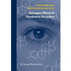 Estrogen Effects in Psychiatric Disorders, Fachbücher