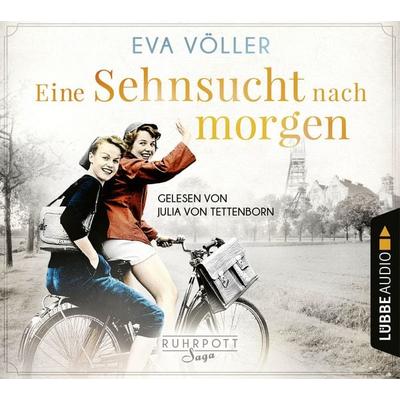 Eine Sehnsucht nach morgen - Die Ruhrpott-Saga, Teil 3 - Eva Völler, Audio, 9783838797922