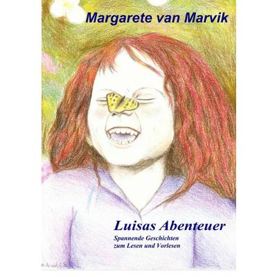 Luisas Abenteuer, Taschenbuch von Margarete van Marvik, BoD – Books on Demand, 978-3-7528-2024-9