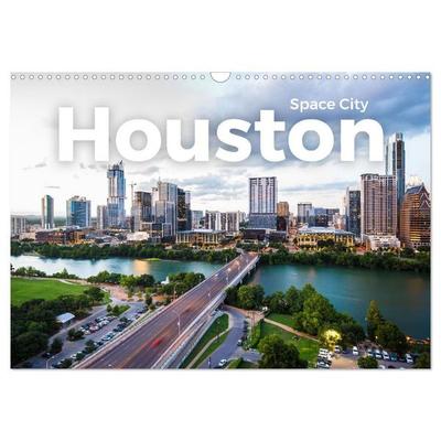Houston - Space City (Wandkalender 2027 DIN A3 quer), CALVENDO Monatskalender