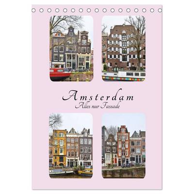 Amsterdam - Alles nur Fassade (Tischkalender 2027 DIN A5 hoch), CALVENDO Monatskalender
