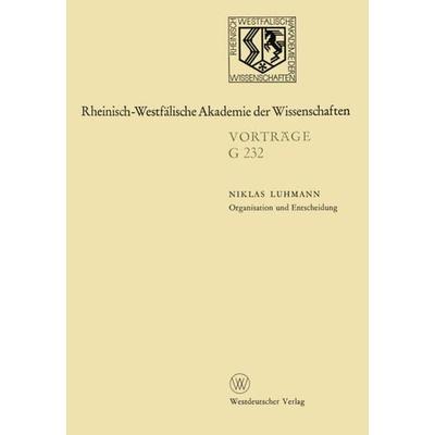 Organisation und Entscheidung, Taschenbuch von Niklas Luhmann, VS Verlag für Sozialwissenschaften, 978-3-531-07232-6