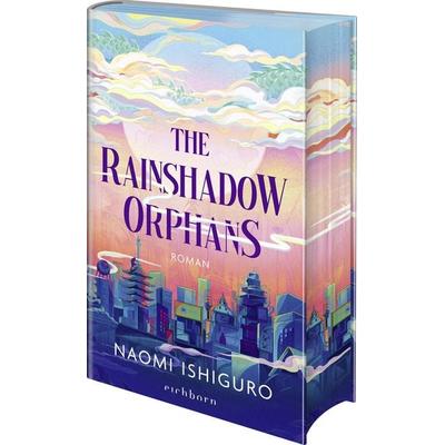 The Rainshadow Orphans, Gebundene Ausgabe von Naomi Ishiguro, Eichborn, 978-3-8479-0233-1