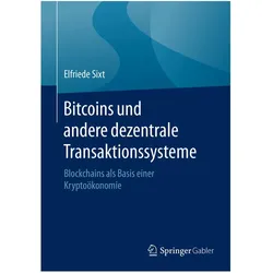 Bitcoins und andere dezentrale Transaktionssysteme, Fachbücher von Elfriede Sixt
