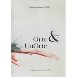 Mustermann-Fiedler:Orte & UnOrte, Belletristik von Gisela Mustermann-Fiedler
