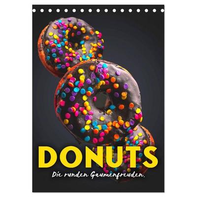 Donuts - Die runden Gaumenfreuden. (Tischkalender 2027 DIN A5 hoch), CALVENDO Monatskalender