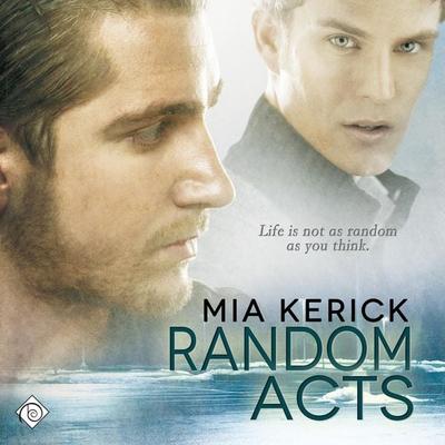 Random Acts (Unabridged) - Mia Kerick, Audio, 4071498920121