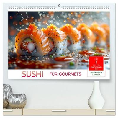 Sushi für Gourmets (hochwertiger Premium Wandkalender 2027 DIN A2 quer), Kunstdruck in Hochglanz