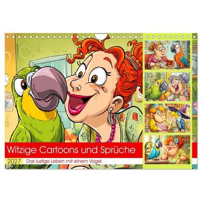 Witzige Cartoons und Sprüche. Das lustige Leben mit einem Vogel (Wandkalender 2027 DIN A4 quer), CALVENDO Monatskalender