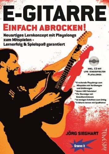 Jörg Sieghart - E-Gitarre Einfach Abrocken ! (Lehrheft/Lehrbuch mit Playalongs, Noten & Tabulatur / TABs zum Rock-Gitarre lernen - zu Rock-Songs / Play-Alongs spielen, für E-Gitarre Einsteiger mit Grundkenntnissen) - Preis vom 18.10.2026 19:22:15 h