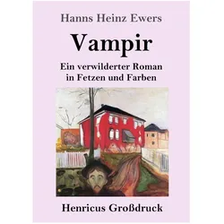 Vampir (Grossdruck), Belletristik von Hanns Heinz Ewers