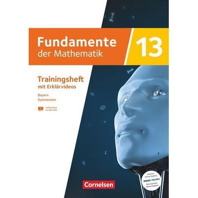 Fundamente der Mathematik - Bayern - 2023 - 13. Jahrgangsstufe, Taschenbuch von , Cornelsen Verlag, 978-3-06-041948-7