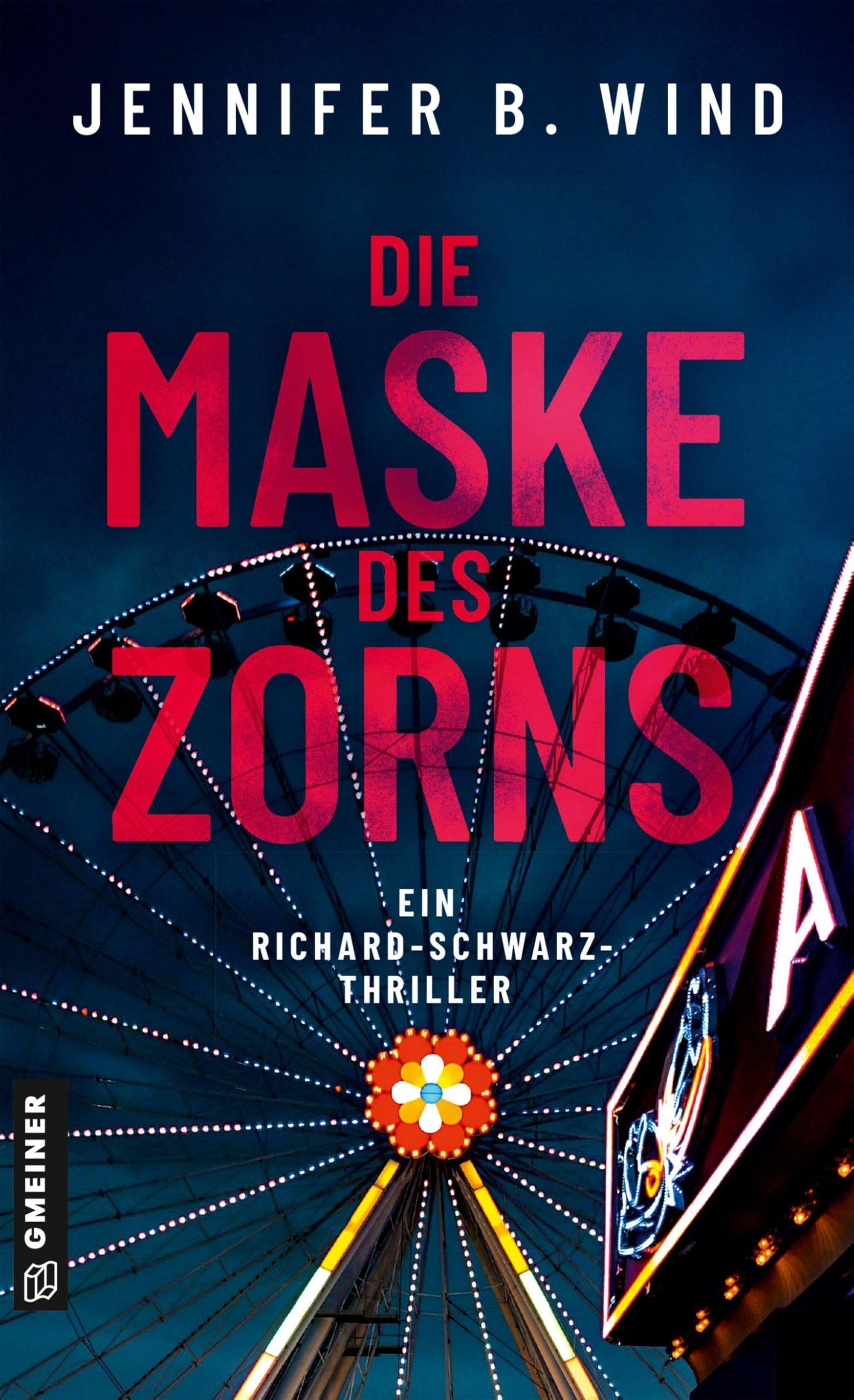 Wind, Jennifer B. - Die Maske des Zorns: Ein Richard-Schwarz-Thriller (LKA-Ermittler Richard Schwarz) - Preis vom 30.09.2026 22:30:23 h