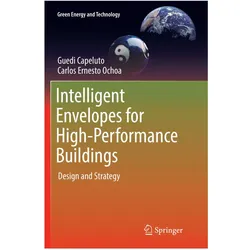 Intelligent Envelopes for High-Performance Buildings, Fachbücher von Guedi Capeluto, Carlos Ernesto Ochoa