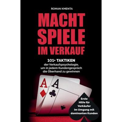 Machtspiele im Verkauf, Taschenbuch von Roman Kmenta, VoV media, 978-3-903528-03-1