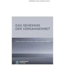 Das Geheimnis der Vergangenheit, Fachbücher von Jürgen Moltmann