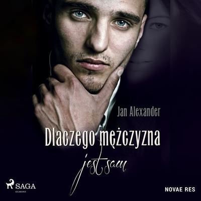 Dlaczego mężczyzna jest sam - Jan Alexander, Audio, 9788728510629