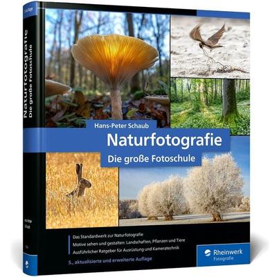 Naturfotografie, Gebundene Ausgabe von Hans-Peter Schaub, Rheinwerk Verlag, 978-3-367-10583-0