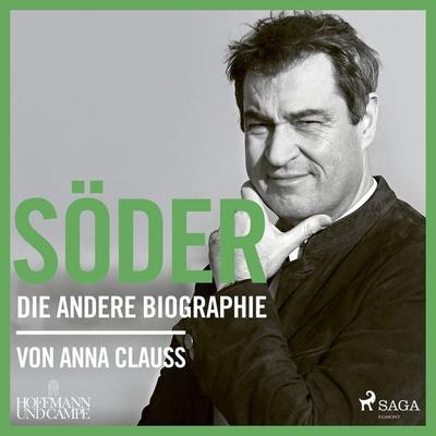 Söder: Die andere Biographie - Anna Clauss, Audio, 9788726893854