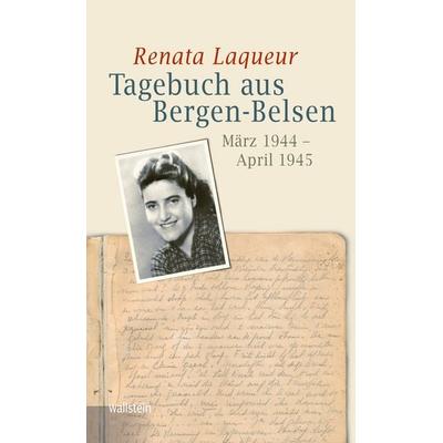 Tagebuch aus Bergen-Belsen, Gebundene Ausgabe von Renata Laqueur, Wallstein, 978-3-8353-5831-7
