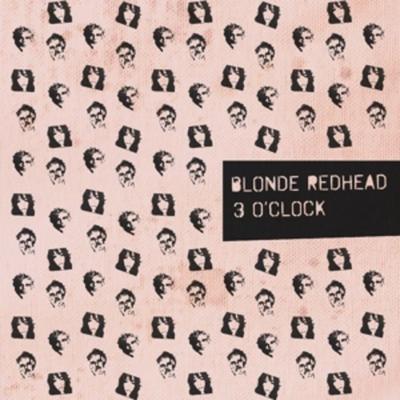 3 O.Clock - Blonde Redhead, Vinyl