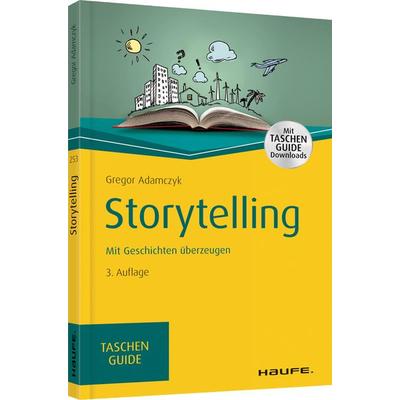 Storytelling, Taschenbuch von Gregor Adamczyk, Haufe-Lexware
