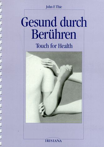 Gesund durch Berühren. Touch for Health - Preis vom 19.10.2026 19:33:35 h