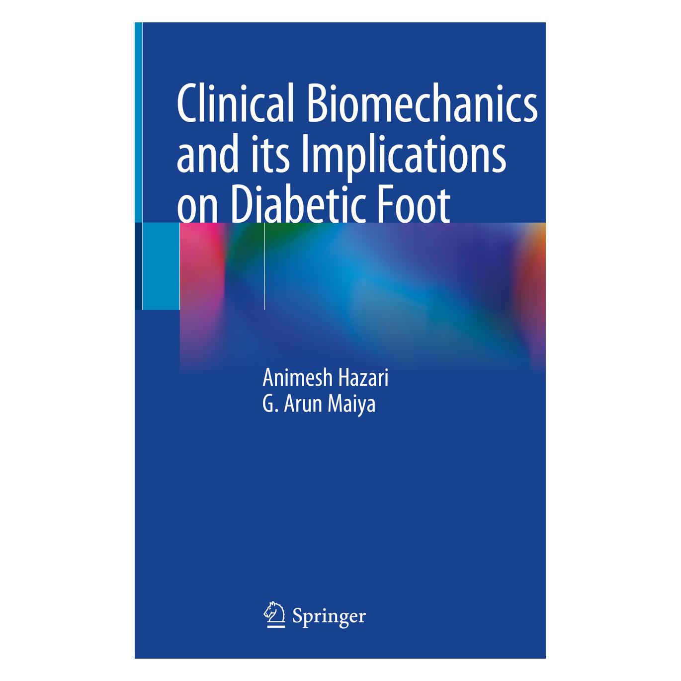 Springer Clinical Biomechanics and its Implications on Diabetic Foot (Englisch, Hardcover, Animesh Hazari, G Arun Maiya) (71875048)