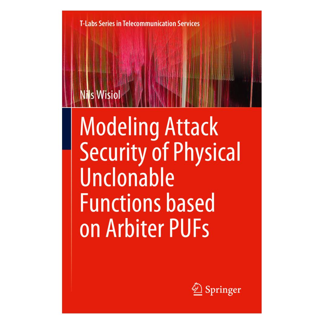 Springer Modeling Attack Security of Physical Unclonable Functions based on Arbiter PUFs (Englisch, Softcover, Nils Wisiol) (57058040)