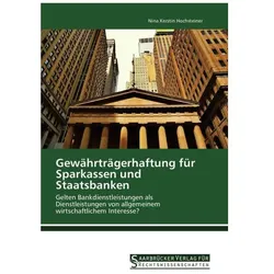 Gewährträgerhaftung für Sparkassen und Staatsbanken, Ratgeber von Nina Kerstin Hochsteiner