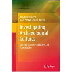 Investigating Archaeological Cultures, Fachbücher von Marc Vander Linden, Benjamin W. Roberts