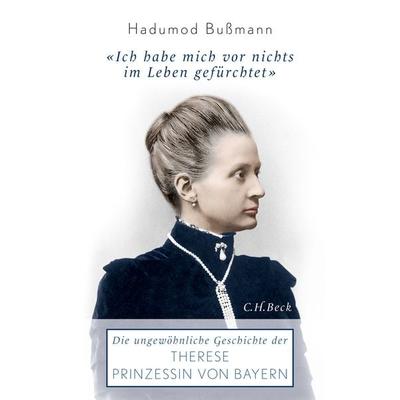 Ich habe mich vor nichts im Leben gefürchtet, Gebundene Ausgabe von Hadumod Bussmann, C.H. Beck, 978-3-406-61353-1