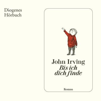 Bis ich dich finde - John Irving, Audio, 9783257695441